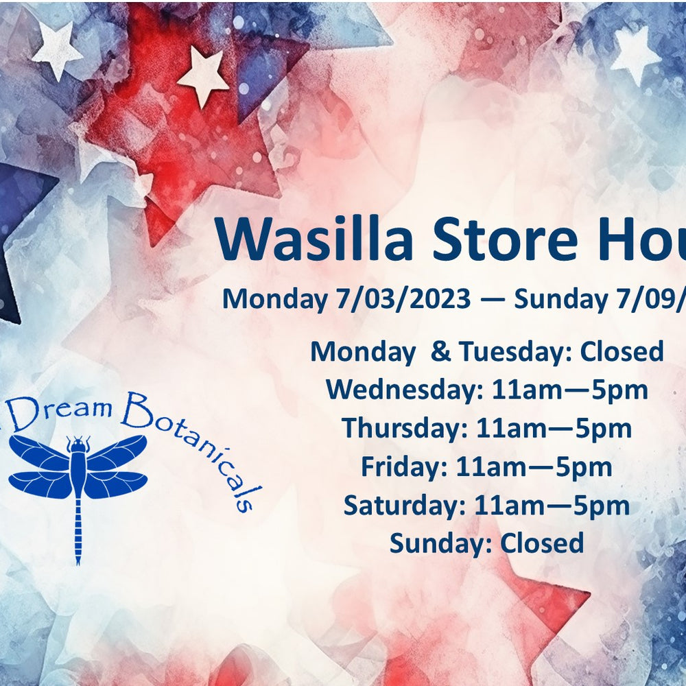 Wasilla Store Hours for week of 7/03/23 - 07/09/2023